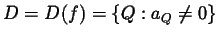 $D=D(f)=\{Q:a_Q\ne0\}$