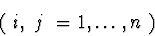 \begin{displaymath}(\ i,\ j\ = 1,\ldots ,n\ )
\end{displaymath}