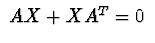 $\ AX+XA^{T}=0\ $