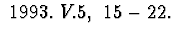 $\ 1993.\ V.5,\ 15-22.$