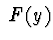 $\ F(y) $