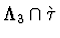 $\Lambda_3 \cap \grave \tau$