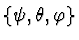 $\{\psi, \theta, \varphi\}$