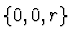 $\{0, 0, r\}$