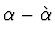 $\alpha - \grave \alpha$