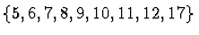 $\{5,6,7,8,9,10,11,12,17\}$