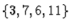 $\{3,7,6,11\}$