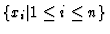 $\{x_i\vert 1\le i\le n\}$