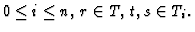 $0\le i\le n, \, r\in T,\,
t,s\in T_i.$