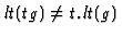 $lt(tg)\ne t.lt(g)$