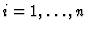 $i=1,\dots,n$