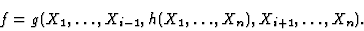 \begin{displaymath}f=g(X_1,\dots ,X_{i-1},h(X_1,\dots ,X_n),X_{i+1},\dots ,X_n).\end{displaymath}