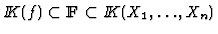 $I\!\!K(f) \subset {\rm I\kern -2.2pt F\hskip 1pt}\subset
I\!\!K(X_1,\dots,X_n)$