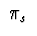 $\ \pi_{s}\ $
