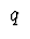$\ q\ $