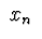 $\ x_{n}\ $