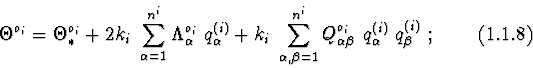 \begin{displaymath}\Theta^{o_i}= \Theta^{o_{i}}_{*} + 2k_{i}\ \sum_{\alpha=1}^{n...
...a \beta }\ q^{(i)}_{\alpha }\ q^{(i)}_{\beta }\ ;
\eqno (1.1.8)\end{displaymath}