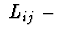 $\ L_{ij}\ -$